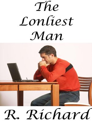 cover image of The Loneliest Man